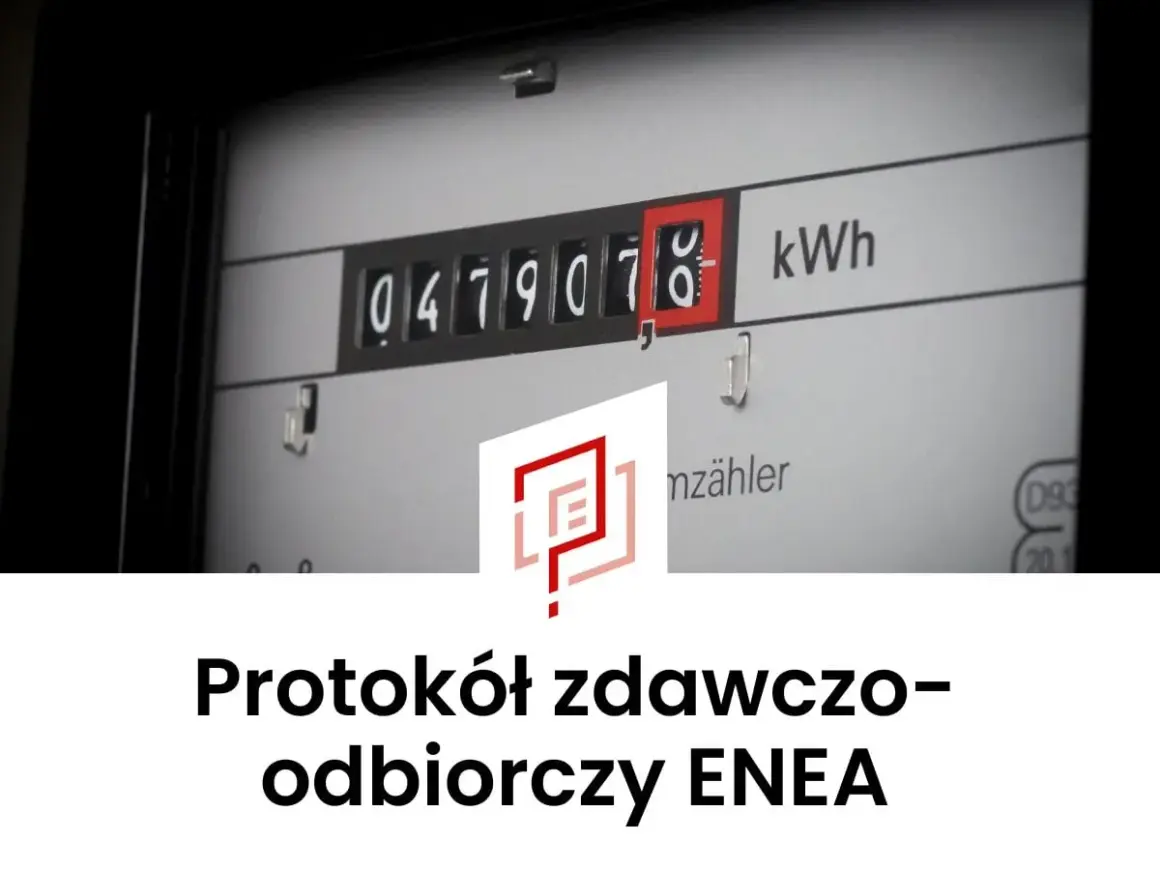 Protokół zdawczo-odbiorczy ENEA. Licznik energii elektrycznej pokazuje 0479078 kWh.